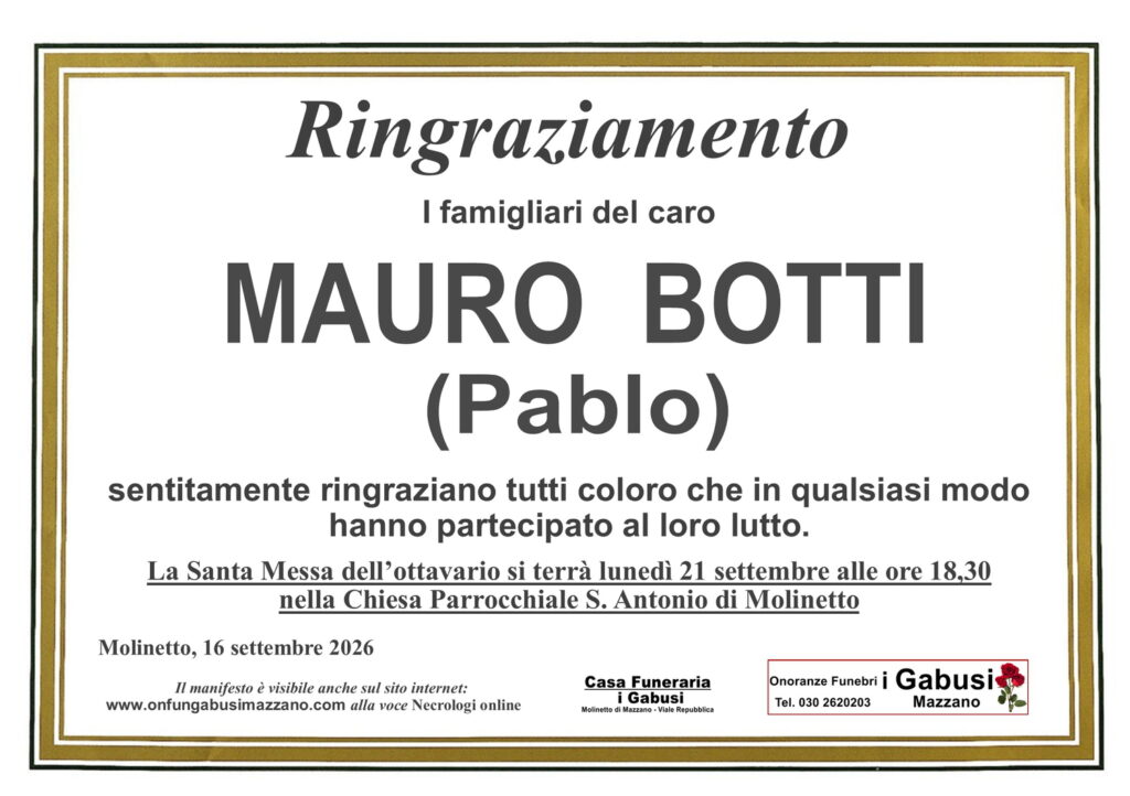 RINGRAZIAMENTO per la partecipazione al lutto e S. Messa Ottavario MAURO BOTTI (Pablo)